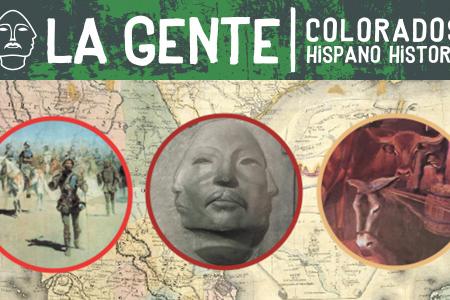 La Gente: Colorado's Mexican History